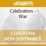 Celebration - War cd