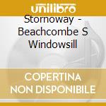 Stornoway - Beachcombe S Windowsill