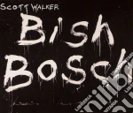 Scott Walker - Bish Bosch cd