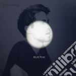 Lo-Fang - Blue Film