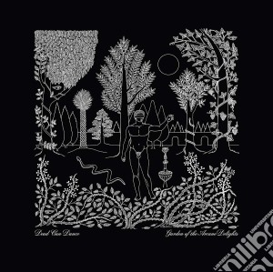 Dead Can Dance - Garden Of The Arcane Delights cd musicale di Dead Can Dance