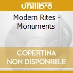 Modern Rites - Monuments cd musicale