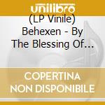 (LP Vinile) Behexen - By The Blessing Of Satan (Ultra Clear/Red Cloudy Vinyl) vinile