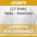 (LP Vinile) Hexis - Aeternum vinile