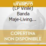(LP Vinile) Banda Maje-Living Disco Club vinile