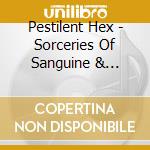 Pestilent Hex - Sorceries Of Sanguine & Shadow cd