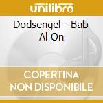 Dodsengel - Bab Al On cd