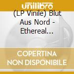 (LP Vinile) Blut Aus Nord - Ethereal Horizons (Lilipad/Limeade Vinyl) vinile