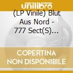 (LP Vinile) Blut Aus Nord - 777 Sect(S) (Coloured Vinyl) vinile