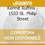 Kermit Ruffins - 1533 St. Philip Street cd