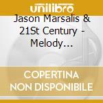 Jason Marsalis & 21St Century - Melody Reimagined-Book 1 cd musicale di Jason Marsalis & 21St Century