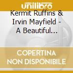 Kermit Ruffins & Irvin Mayfield - A Beautiful World cd