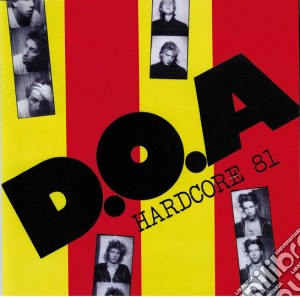 D.O.A. - Hardcore 81 cd musicale di D.O.A.