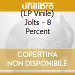 (LP Vinile) Jolts - 8 Percent vinile