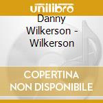 Danny Wilkerson - Wilkerson