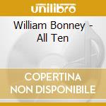 William Bonney - All Ten cd