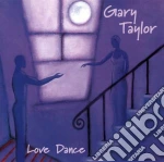 Gary Taylor - Love Dance cd