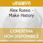Alex Russo - Make History cd
