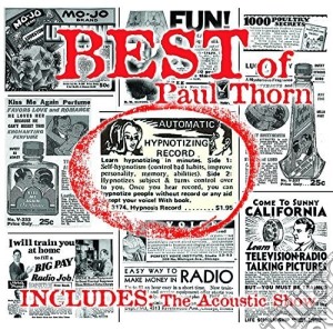 Paul Thorn - Best Of Paul Thorn (Includes The Acoustic Show) cd musicale di Paul Thorn