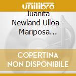 Juanita Newland Ulloa - Mariposa Lullabies: Canta Conmigo 3 cd musicale di Juanita Newland Ulloa