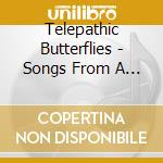 Telepathic Butterflies - Songs From A Second Wave cd