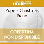Zupe - Christmas Piano cd musicale di Zupe