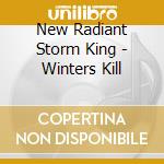 New Radiant Storm King - Winters Kill cd