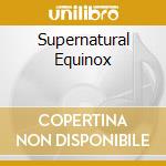 Supernatural Equinox cd musicale di Cherry Outrageous