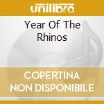 Year Of The Rhinos cd musicale di RHINOS