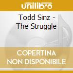 Todd Sinz - The Struggle cd