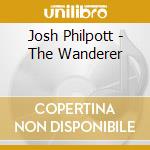 Josh Philpott - The Wanderer cd