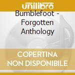 Bumblefoot - Forgotten Anthology cd