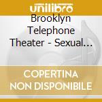 Brooklyn Telephone Theater - Sexual Hangups cd