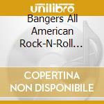 Bangers All American Rock-N-Roll Band - Out Of This Universe cd
