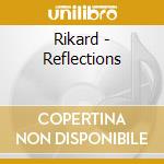 Rikard - Reflections cd