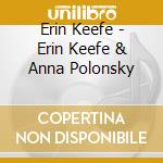 Erin Keefe - Erin Keefe & Anna Polonsky cd