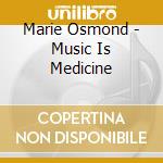 Marie Osmond - Music Is Medicine cd