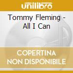 Tommy Fleming - All I Can cd
