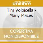 Tim Volpicella - Many Places cd