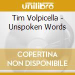Tim Volpicella - Unspoken Words cd