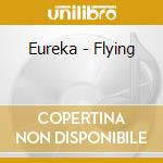 Eureka - Flying cd