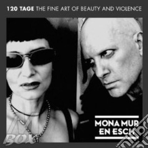 120 tage: the fine art of beauty cd musicale di MONA MUR & EN ESCH