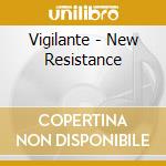 Vigilante - New Resistance cd