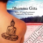 Dhamma Gita - Music Of Young Practitioners Inspired By The Dhamm cd