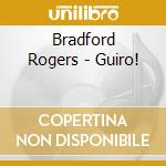 Bradford Rogers - Guiro!