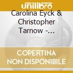 Carolina Eyck & Christopher Tarnow - Improvisations For Theremin And Piano cd musicale di Carolina Eyck & Christopher Tarnow