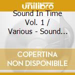 Sound In Time Vol. 1 / Various - Sound In Time Vol. 1 / Various cd