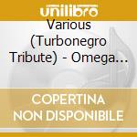 Various (Turbonegro Tribute) - Omega Motherfuckers cd