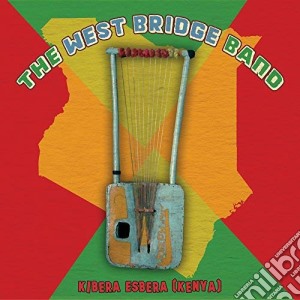 (LP Vinile) West Bridge Band (The) - Kibera Esbera (Kenya) lp vinile di West Bridge Band