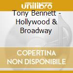 Tony Bennett - Hollywood & Broadway cd